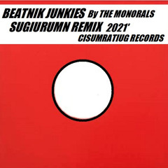 BEATNIK JUNKIES - SUGIURUMN REMIX 2021'