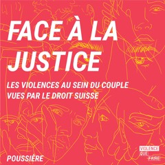 Face à la justice : Les violences au sein du couple vues par le droit suisse