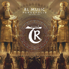 𝐏𝐑𝐄𝐌𝐈𝐄𝐑𝐄: RL Music - Persepolis [Tibetania Orient]