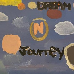 DREAM N JOURNEY (prod. Gladius Finch)