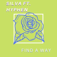 Find A Way (feat. Hyphen) [Prod. Silva the Prince]