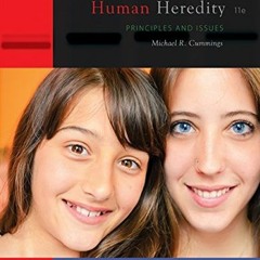 [READ] PDF 📌 Human Heredity: Principles and Issues by  Michael Cummings [EPUB KINDLE