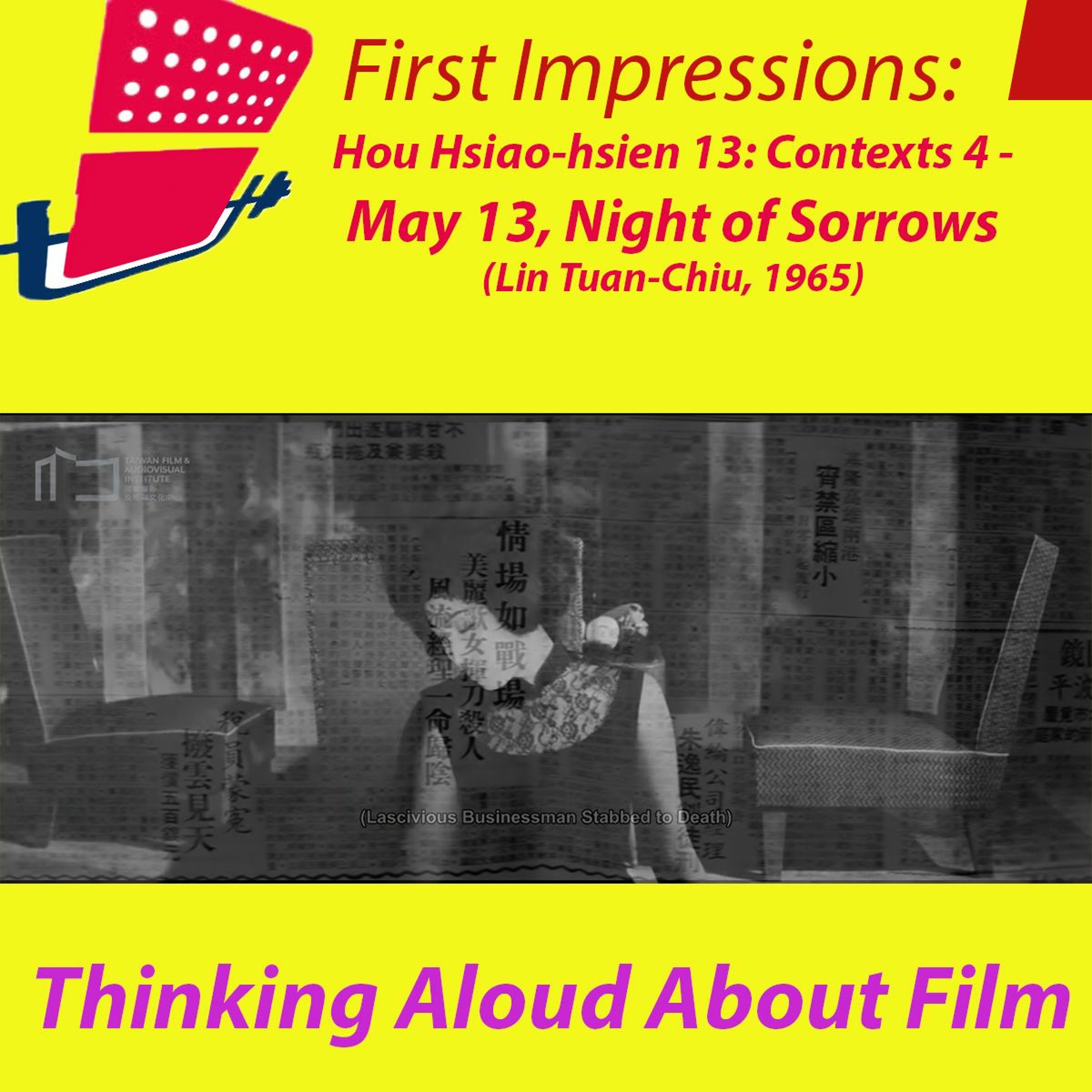 First Impressions: Thinking Aloud About Film