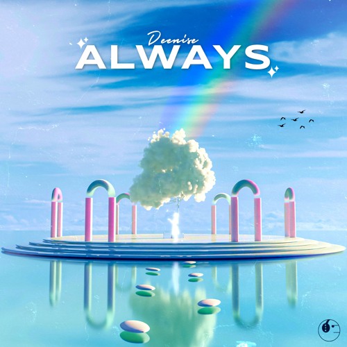 Deenise - Always [ETR Release]