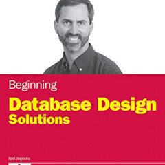 free EBOOK 📩 Beginning Database Design Solutions by  Rod Stephens EBOOK EPUB KINDLE