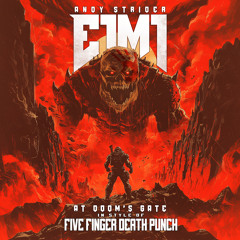 E1M1 - At Doom's Gate (in style of Five Finger Death Punch)