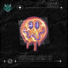 Drücken Muss Es [HARDTEKK] (feat. JustBass.Recordz)