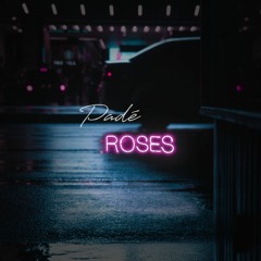 Padé - Roses (Radio Mix)