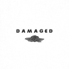 Damaged