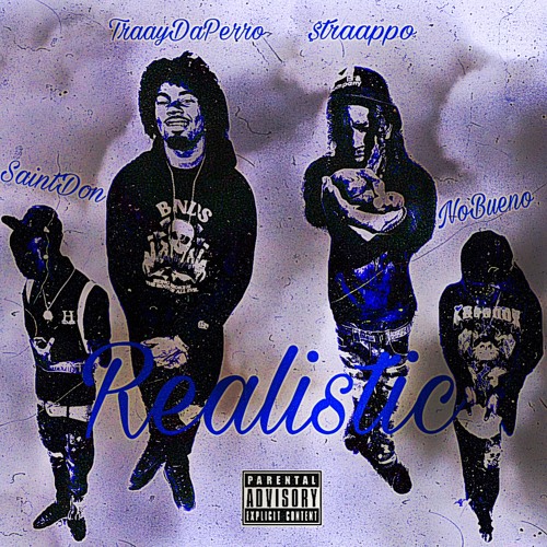 $traappo x Traaydaperro x NoBueno x Saint Don - Realistic