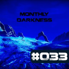 Monthly Darkness 033
