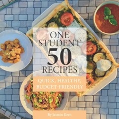 EPUB (⚡READ⚡) One Student, 50 Recipes: Quick, Healthy, Budget-Friendly