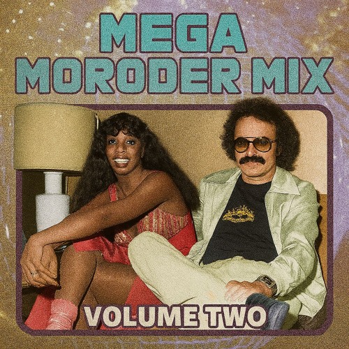 Giorgio Moroder - MEGA MORODER Mix Vol. 2