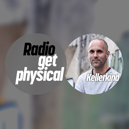 Get Physical Radio by Kellerkind
