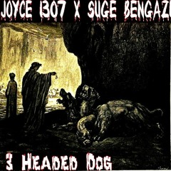 James Joyce 1307 - 3 Headed Dog (Prod. Suge Bengazi)