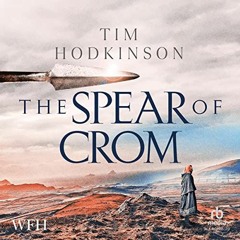 [ACCESS] PDF 🖍️ The Spear of Crom by  Tim Hodkinson,Sean Barrett,W. F. Howes Ltd EBO