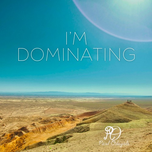 I’m Dominating