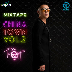 Mixtape - China Town Vol.2 - Mixed By DJ Tiep 3T