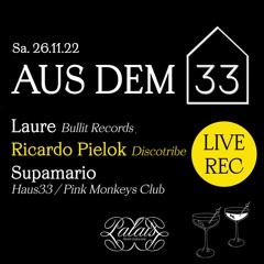 Haus 33 recorded at PALAIS Club | Ricardo Pielok & Sandra Gold