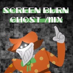 Sonic X Deltarune: Screen Burn (Ghost Mix)