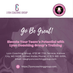Elevate Your Team’s Potential with Lyon Coaching Group’s Training