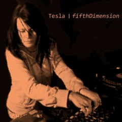 Tesla - fithDimension I DJ Set
