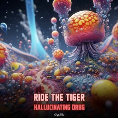 Ride The Tiger - Hallucinating Drug (Sol Music)