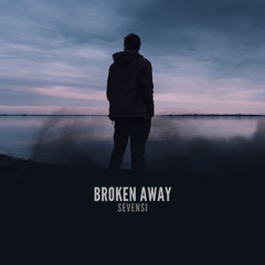 Broken Away