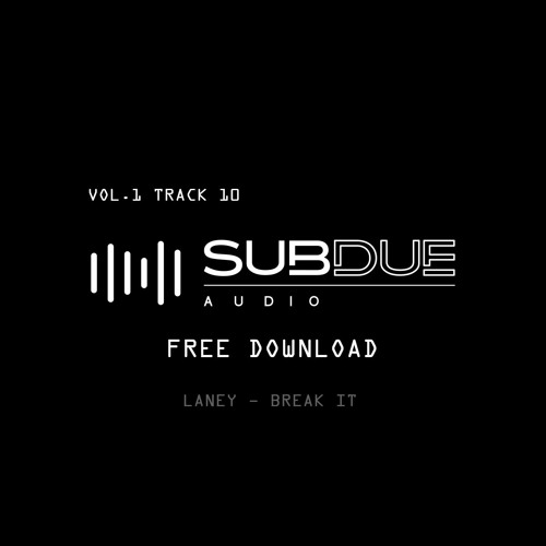 LANEY - BREAK IT [FREE DOWNLOAD]