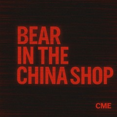 Bear in the China Shop