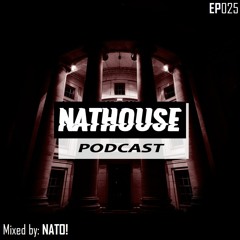 NATHOUSE PODCAST - Episode 025 - Mixed by: NATO! (#2 Year)