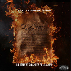 Real Pain Real Tears Ft 30 Shotz Ft LilSkipp
