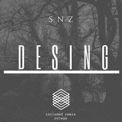 SNZ - Desing (Ortega Remix)