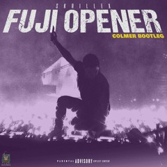 Skrillex - Fuji Opener (COLMER BOOTLEG) {FREE DOWNLOAD}