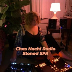 CHAS NOCHI RADIO 20|| STONED SPA