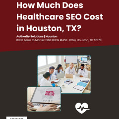 How Much Does Healthcare SEO Cost in Houston TX