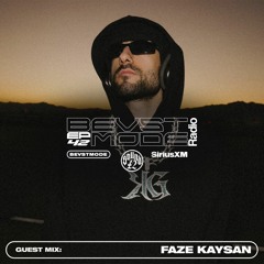 BEVSTMODE Radio Episode 42 w/ FaZe Kaysan