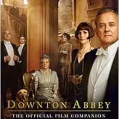 [VIEW] EBOOK 📄 Downton Abbey: The Official Film Companion by Emma Marriott,Julian Fe