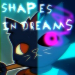 Shapes In Dreams [A NITW MEGALOVANIA]