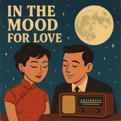 In the mood for love