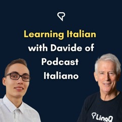 Learning Italian with Davide of @PodcastItaliano