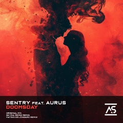Sentry feat. Aurus - Doomsday (SKYDA Remix)