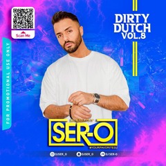 DJ SER-O - DIRTY DUTCH VOL.8
