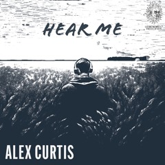 Alex Curtis - Hear Me