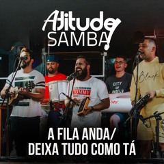 A Fila Anda / Deixa Tudo Como Tá (Ao Vivo)