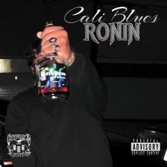 RONIN - Cali Blues