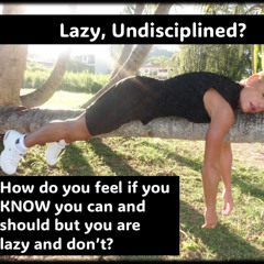 LAZY or Undisciplined – could they be a cause of depression