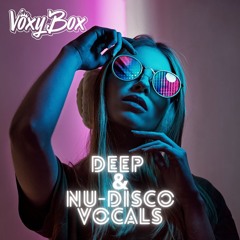 Sample pack 4: Deep & NU-disco vocals | Voxybox Acca