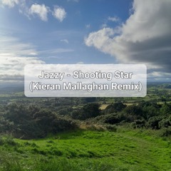 Jazzy Shooting Star (Kieran Mallaghan Remix)