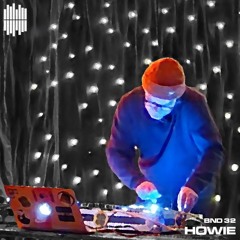 BND Guest Mix 32 - Howie